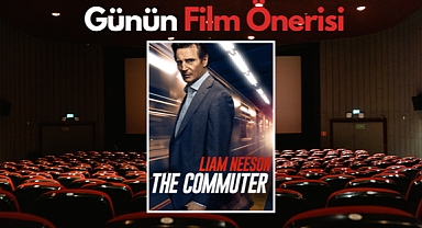 Günün film önerisi: The Commuter