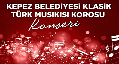 Kepez Belediyesi’nden Klasik Türk Musikisi ziyafeti
