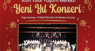 Altın Yıllar Yaşam Merkezi'nden Yeni Yıl Konseri