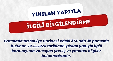 Bozcaada Belediyesi'nden kaçak yapı yıkımıyla ilgili açıklama