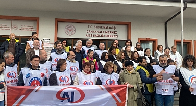 Çanakkale’de Aile Hekimleri iş bıraktı!