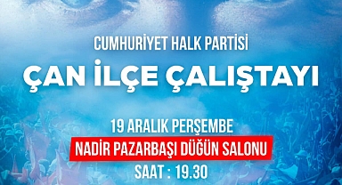 CHP Çan İlçe Başkanlığı'ndan Çalıştay duyurusu