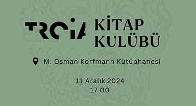 Troya Kitap Kulübü başlıyor