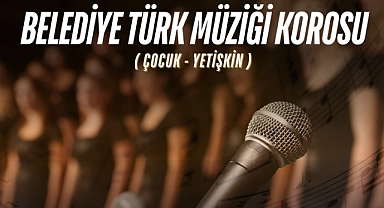 Çan Belediyesi'nden Türk Müziği Korosu duyurusu