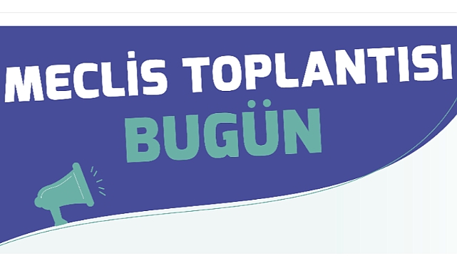 Çanakkale Belediye Meclisi bugün toplanıyor