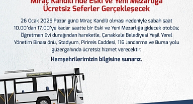 Çanakkale Belediyesi’nden Miraç Kandili’nde mezarlıklara ücretsiz ulaşım