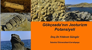 Gökçeada’nın Jeoturizm Potansiyeli konuşulacak
