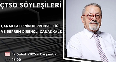 Naci Görür Çanakkale’de depremselliği konuşacak