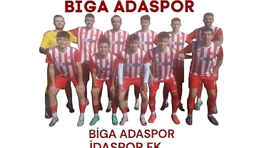 Biga Adaspor Süper Amatör Lig vizesi için sahaya çıkacak