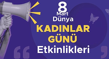 Çanakkale’de 8 Mart Dünya Kadınlar Günü etkinlikleri düzenlenecek