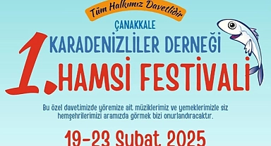 Çanakkale Karadenizliler Derneği Hamsi Festivali Düzenleyecek.