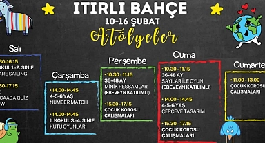 Itırlı Bahçe’de 10-16 Şubat Atölye Programı