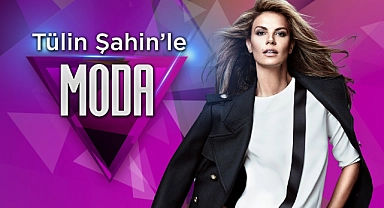 Tülin Şahin ile Moda yeni bölümüyle bugün Star’da!