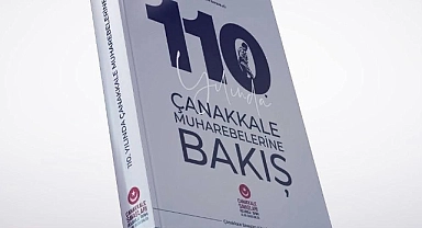 “110. Yılında Çanakkale Muharebelerine Bakış” E-Kitabı Yayımlandı!