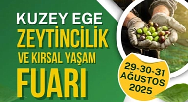 Geyikli'de "Kuzey Ege Zeytincilik ve Kırsal Yaşam Fuarı" düzenlenecek