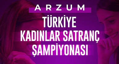 Arzum Türkiye Kadınlar Satranç Şampiyonası başlıyor