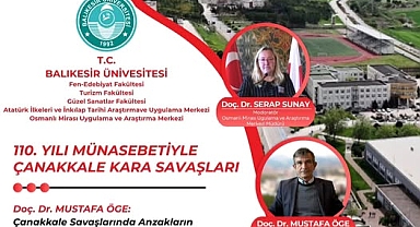 Balıkesir Üniversitesi’nde “Çanakkale Kara Savaşları” paneli düzenlenecek