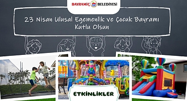 Bayramiç’te 23 Nisan coşkusu yaşanacak!