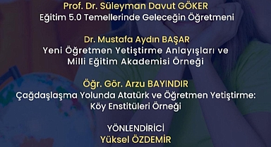 Öğretmenlik Mesleği, Dünden Yarına Panelde Tartışılacak