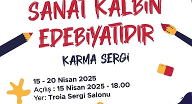 Sanat Kalbin Edebiyatıdır sergisi ziyarete açılıyor
