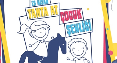 Tahta At Çocuk Şenliği 23 Nisan’da Halk Bahçesi’nde