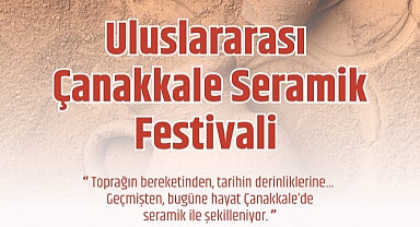 Uluslararası Çanakkale Seramik Festivali 9-11 Mayıs’ta Kordon’da