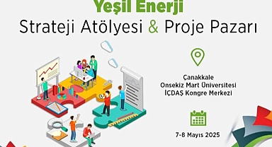 Yeşil Enerji Strateji Atölyesi ve Proje Pazarı ÇOMÜ’de gerçekleştirilecek
