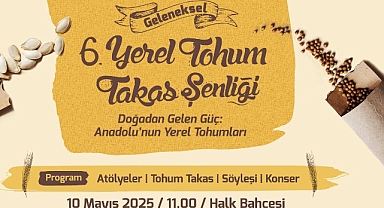 6. Yerel Tohum Takas Şenliği 10 Mayıs’ta