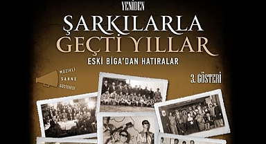 Biga’da nostalji rüzgarı estirecek etkinlik: “Şarkılarla Geçti Yıllar”