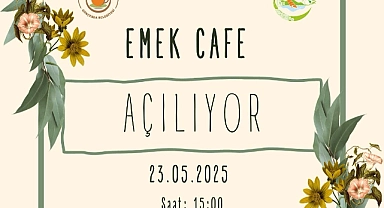 Emek Cafe açılıyor