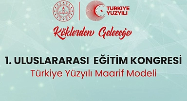 I. Uluslararası Eğitim Kongresi programı yayımlandı