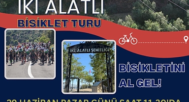 İki Alatlı Bisiklet Turu 29 Haziran’da