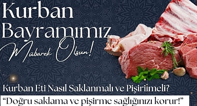 Kurban Etini Saklarken ve Pişirirken Bu Kurallara Dikkat!