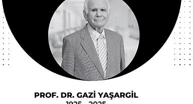 Prof. Dr. Gazi Yaşargil’in Vefatı Bilim Dünyasını Yasa Boğdu