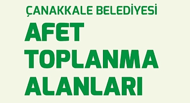 Çanakkale “Afet Toplanma Alanları” güncellendi
