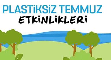 Çanakkale Belediyesi'nden "Plastiksiz Temmuz" Etkinlikleri