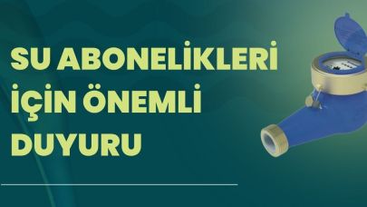 Lapseki Belediyesi’nden su abonelikleriyle ilgili önemli uyarı
