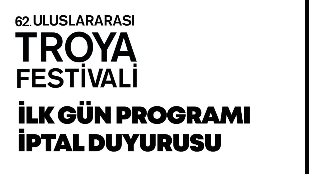Troya Festivali'nin ilk günü yangın nedeniyle iptal edildi