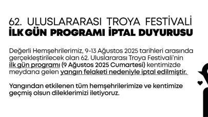 62. Uluslararası Troya Festivali'nde Program Değişikliği