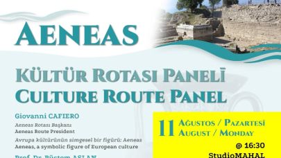 Ertelenen “Aeneas Kültür Rotası” Uluslararası Paneli 11 Ağustos’ta gerçekleşecek