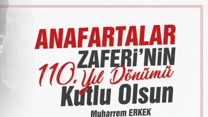 Başkan Erkek'ten  Anafartalar Zaferi mesajı
