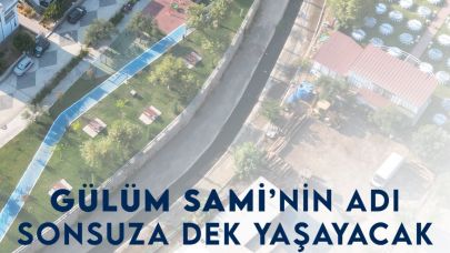 Gülüm Sami’nin adı sonsuza dek yaşayacak