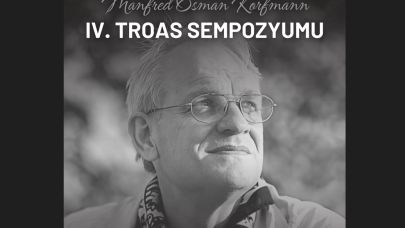 Troya Müzesi’nde Prof. Dr. Manfred Osman Korfmann Anısına IV. Troas Sempozyumu