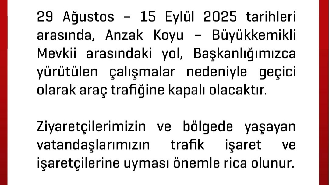 Anzak Koyu–Büyük Kemikli arası geçici olarak trafiğe kapatıldı