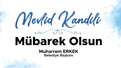Başkan Erkek'ten Mevlid Kandili Mesajı!