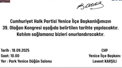 CHP Yenice İlçe Başkanlığı 39. Olağan Kongresini gerçekleştirecek