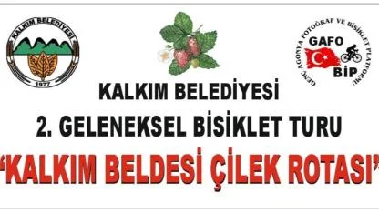 Kalkım’da 2. “Çilek Rotası” Bisiklet Turu başlıyor