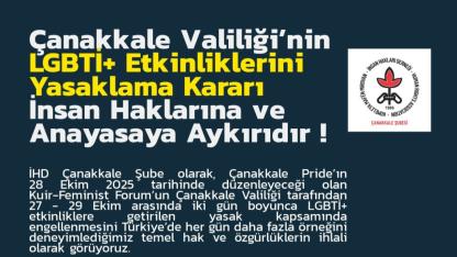 İHD Çanakkale Şubesi'nden Valiliğin LGBTİ+ Etkinlik Yasağına Tepki: "Anayasaya Aykırıdır"