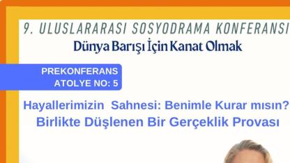 9. Uluslararası Sosyodrama Konferansı Çanakkale’de