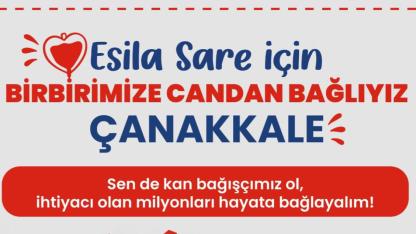 Çanakkale Belediyesi’nden Esila Sare için kan ve kök hücre bağışı kampanyası
